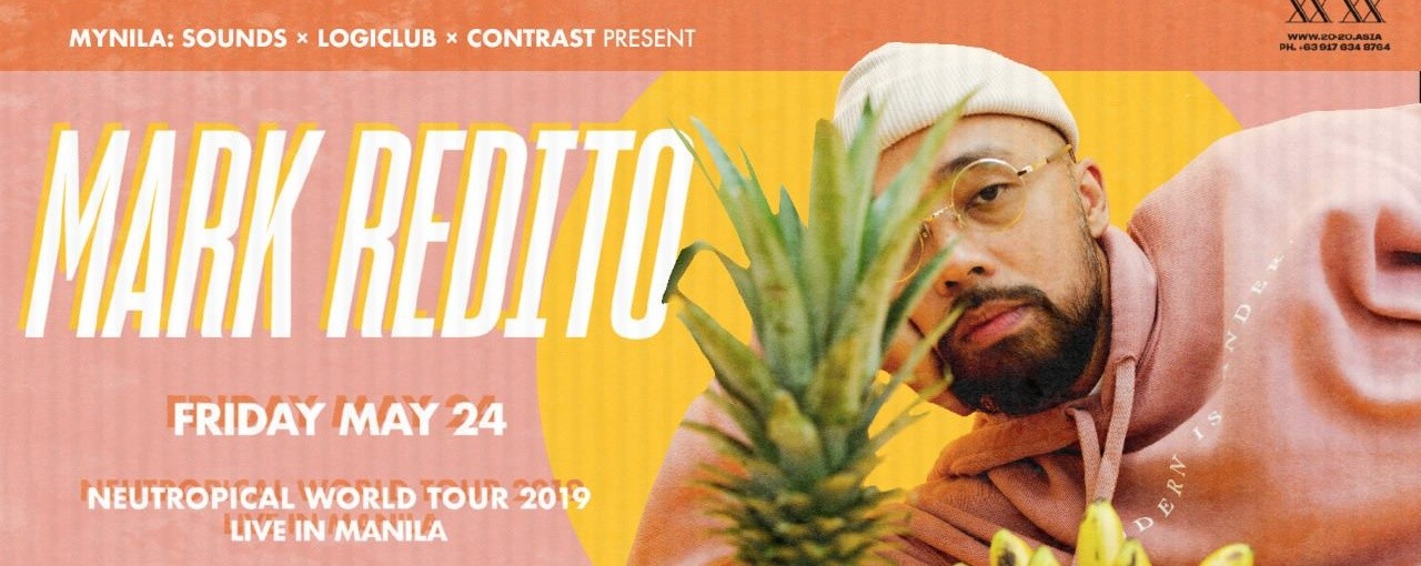 Mark Redito: Neutropical Tour Manila